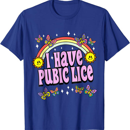 I Have Pubic Lice Retro Offensive Inappropriate Meme T-Shirt - Blue - XXXL - image 6